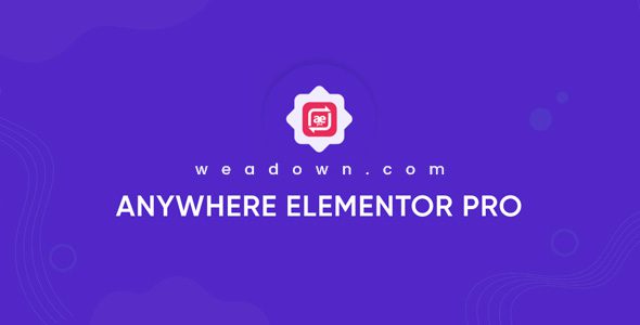 anywhere-elementor-pro-nulled.jpg AnyWhere Elementor Pro 2.29.2 – CodeGiga0