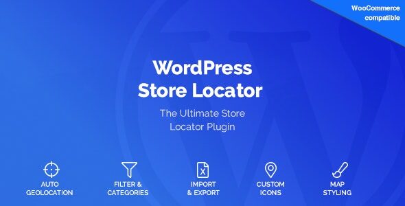WordPress Store Locator 2.2.7 – WeaDown WordPress Store Locator 2.2.7 – WeaDown