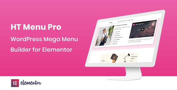 HT Menu Pro 1.0.9 – WordPress Mega Menu Builder for Elementor – CodeGiga0 HT Menu Pro 1.0.9 – WordPress Mega Menu Builder for Elementor – CodeGiga0